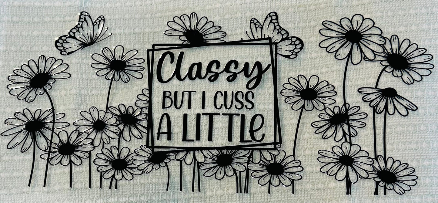 #141 CLASSY BUT I CUSS A LITTLE