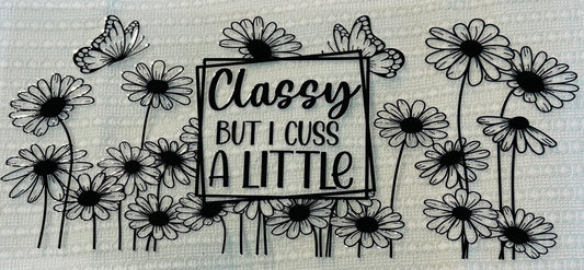 #141 CLASSY BUT I CUSS A LITTLE