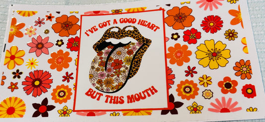 #142 I'VE GOT A HEART BUT THIS MOUTH