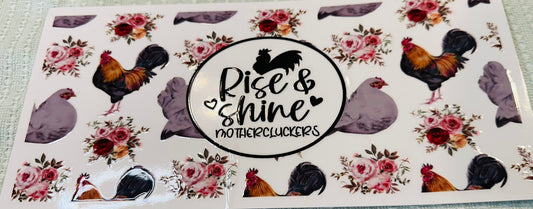 #298 RISE N SHINE CHICKENS