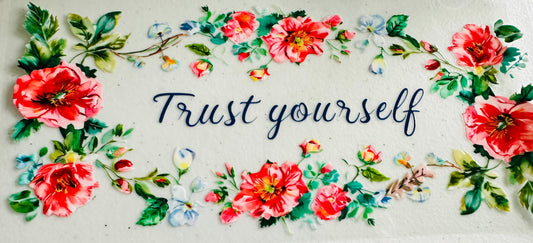 #406 TRUST YOURSELF