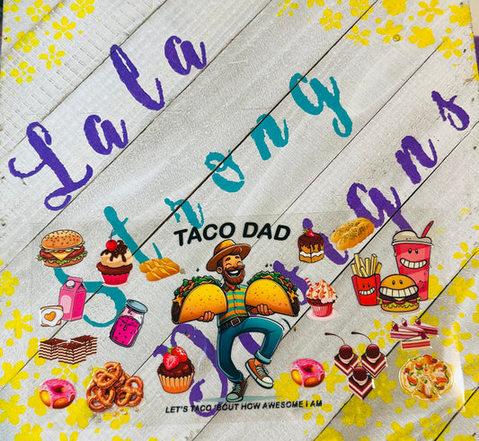 #70 TACO DAD