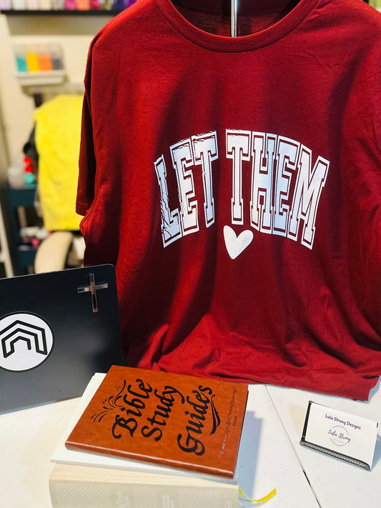 LET THEM TSHIRT