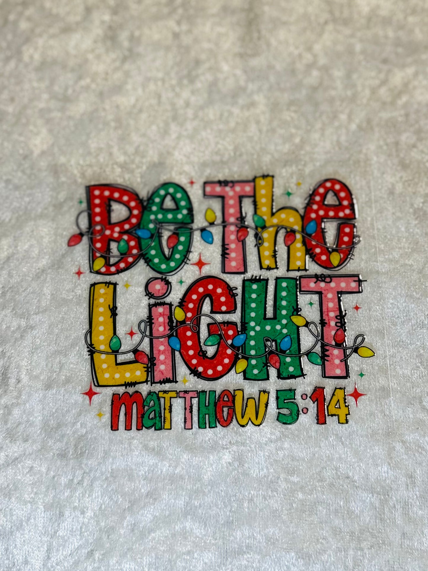 #480 BE THE LIGHT MATTHEW 5:14 4IN