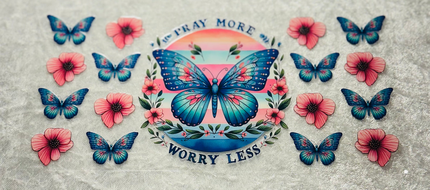 #453 PRAY MORE WORRY LESS
